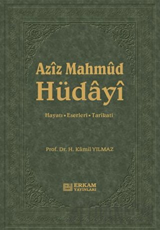 Aziz Mahmud Hüdayi (Ciltli) Hasan Kamil Yılmaz