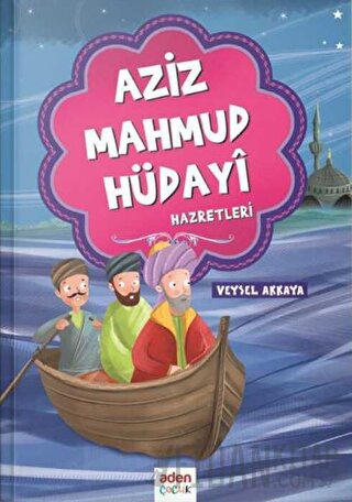 Aziz Mahmud Hüdayi Hazretleri Veysel Akkaya