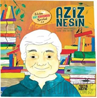 Aziz Nesin - Bizim Antikahraman Serisi Irmak Bahçeci