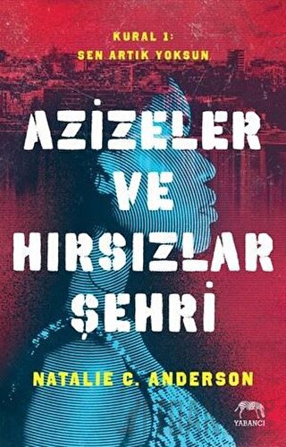 Azizeler ve Hırsızlar Şehri Natalie C. Anderson