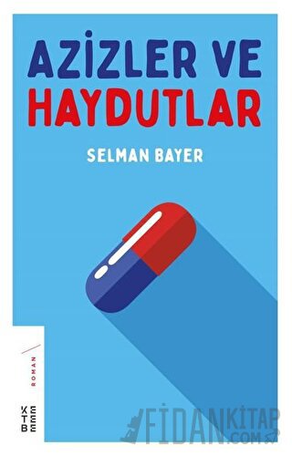 Azizler ve Haydutlar Selman Bayer