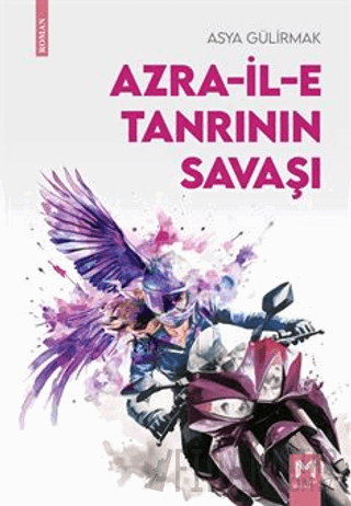 Azra-il-e Tanrının Savaşı Asya Gülirmak