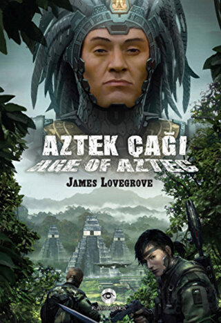 Aztek Çağı James Lovegrove