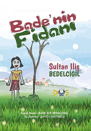 Bade'nin Fidanı Sultan İliş Bedelcigil