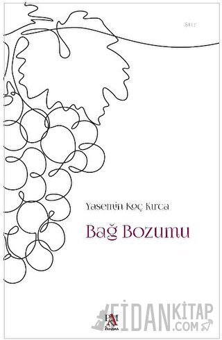 Bağ Bozumu Yasemin Koç Kırca