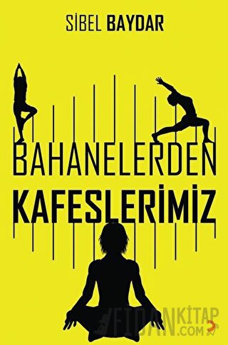 Bahanelerden Kafeslerimiz Sibel Baydar