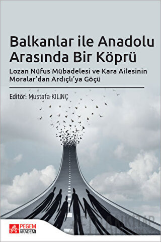 Balkanlar ile Anadolu Arasında Bir Köprü Kolektif