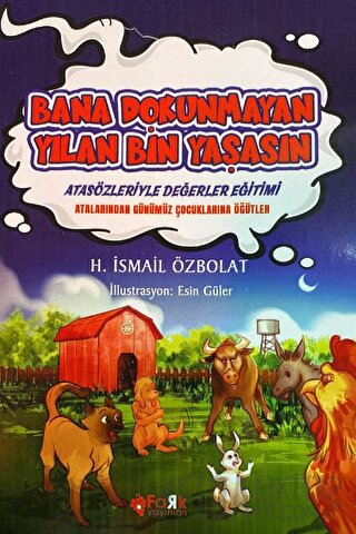 Bana Dokunmayan Yılan Bin Yaşasın H. İsmail Özbolat