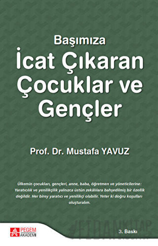 Başımıza İcat Çıkaran Çocuklar ve Gençler Mustafa Yavuz