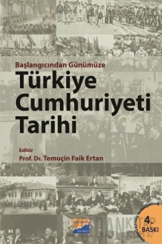 Başlangıcından Günümüze Türkiye Cumhuriyeti Tarihi Temuçin Faik Ertan