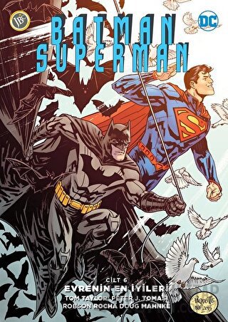 Batman/Superman Cilt 6 : Evrenin En İyileri Peter J. Tomasi