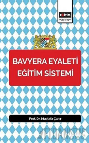 Bavyera Eyaleti Eğitim Sistemi Mustafa Çakır