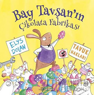 Bay Tavşan`ın Çikolata Fabrikası (Ciltli) Elys Dolan