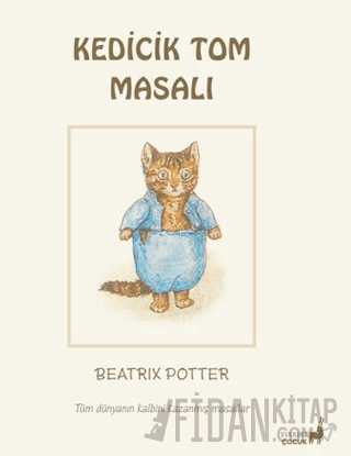 Beatrix Potter Kedicik Tom Masalı Beatrix Potter