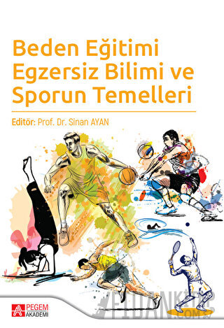 Beden Eğitimi Egzersiz Bilimi ve Sporun Temelleri Murat Ergin