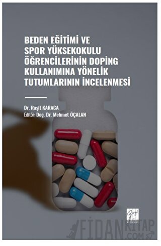 Beden Eğitimi ve Spor Yüksekokulu Öğrencilerinin Doping Kullanımına Yö