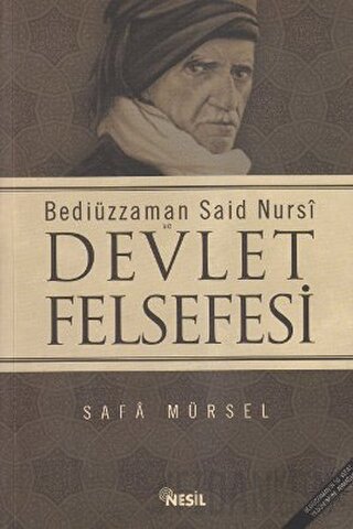 Bediüzzaman Said Nursi ve Devlet Felsefesi Safa Mürsel