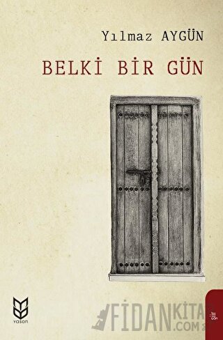 Belki Bir Gün Yılmaz Aygün