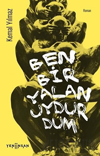 Ben Bir Yalan Uydurdum Kemal Yılmaz