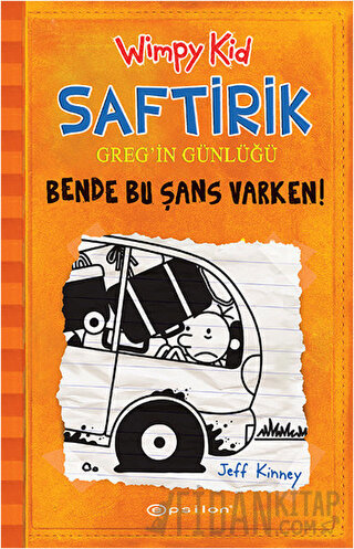 Bende Bu Şans Varken - Saftirik Greg’in Günlüğü 9 (Ciltli) Jeff Kinney