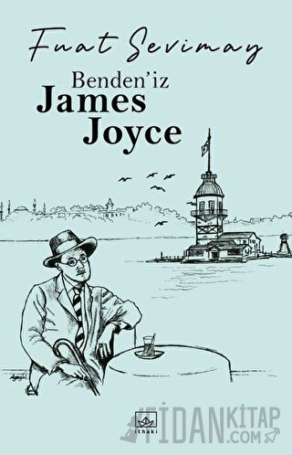 Benden’iz James Joyce Fuat Sevimay