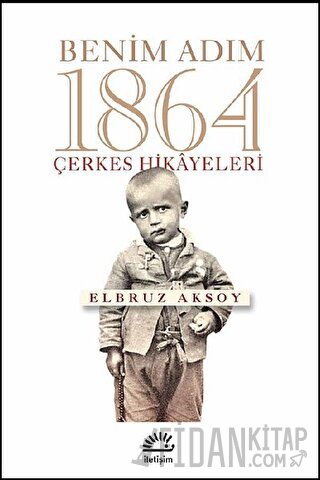 Benim Adım 1864 Elbruz Aksoy