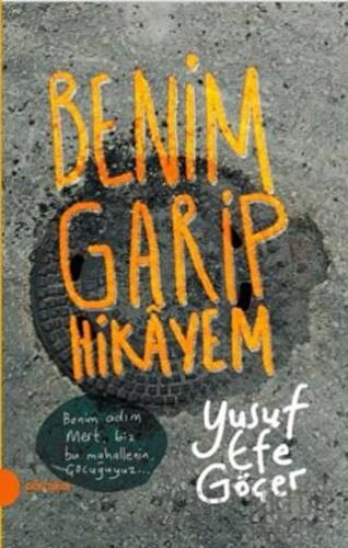 Benim Garip Hikayem Yusuf Efe Göçer