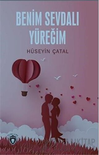 Benim Sevdalı Yüreğim Hüseyin Çatal