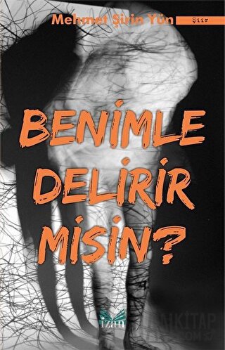 Benimle Delirir misin ? Mehmet Şirin Yün