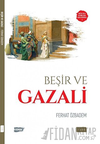 Beşir ve Gazali Ferhat Özbadem