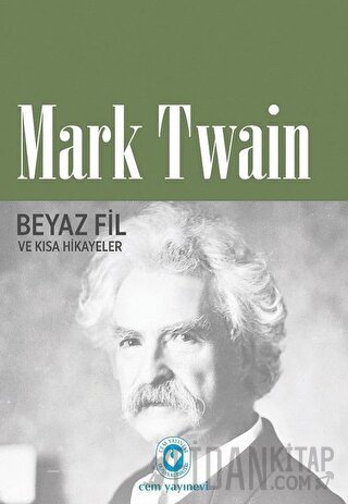 Beyaz Fil ve Kısa Hikayeler Mark Twain