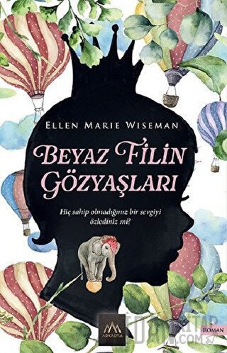 Beyaz Filin Gözyaşları Ellen Marie Wiseman