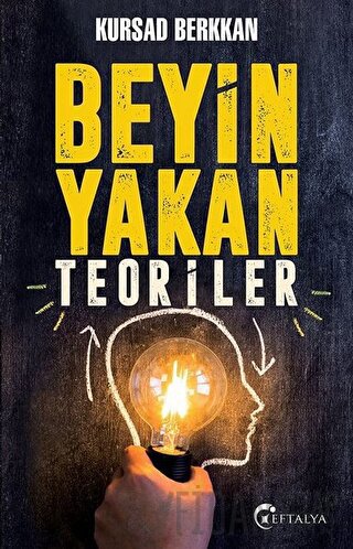 Beyin Yakan Teoriler Kursad Berkkan