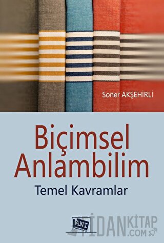 Biçimsel Anlambilim - Temel Kavramlar Kolektif