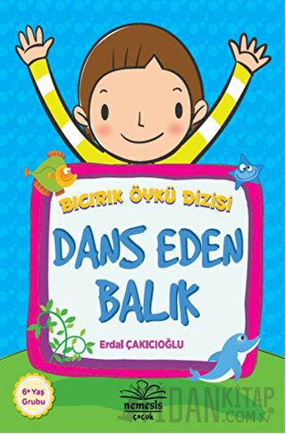 Bıcırık Öykü Dizisi : Dans Eden Balık Erdal Çakıcıoğlu