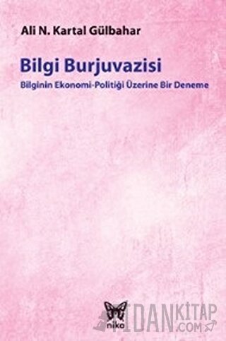 Bilgi Burjuvazisi Ali Necip Kartal Gülbahar