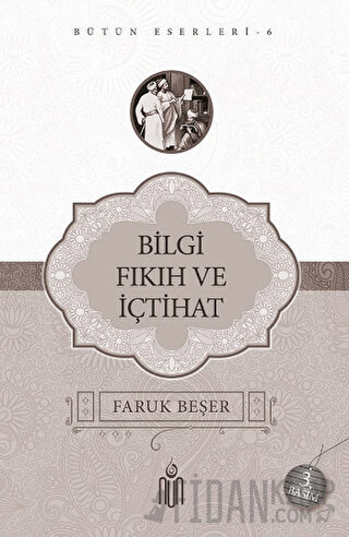 Bilgi Fıkıh Ve İçtihat Faruk Beşer