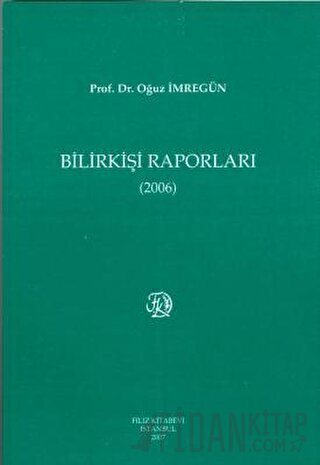 Bilirkişi Raporları 2006 Oğuz İmregün