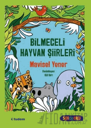 Bilmeceli Hayvan Şiirleri Mavisel Yener