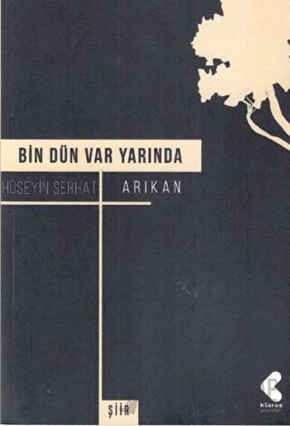 Bin Dün Var Yarında Hüseyin Serhat