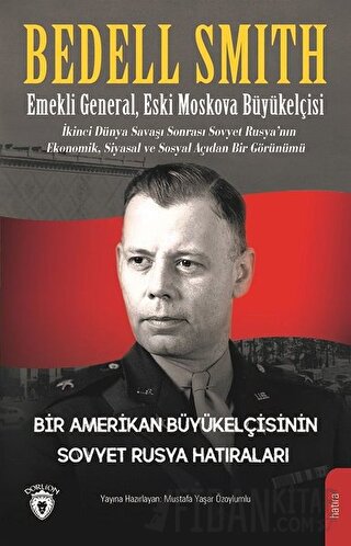 Bir Amerikan Büyükelçisinin Sovyet Rusya Hatıraları Bedell Smith