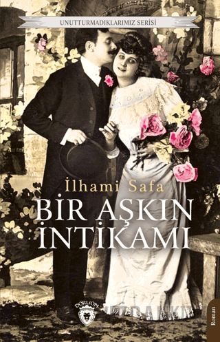 Bir Aşkın İntikamı İlhami Safa