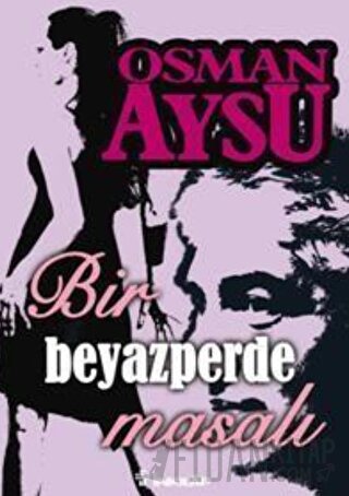 Bir Beyazperde Masalı Osman Aysu