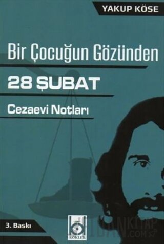 Bir Çocuğun Gözünden 28 Şubat Yakup Köse