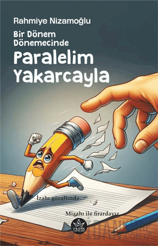 Bir Dönem Dönemecinde, Paralelim Yakarcayla Rahmiye Nizamoğlu