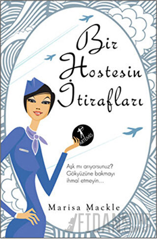 Bir Hostesin İtirafları Marisa Mackle