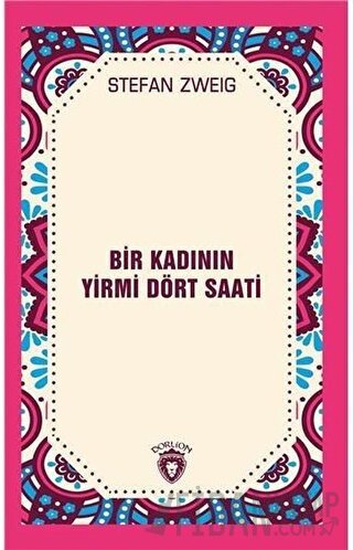 Bir Kadının Yirmi Dört Saati Stefan Zweig