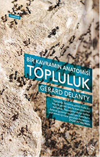 Bir Kavramın Anatomisi Topluluk Gerard Delanty