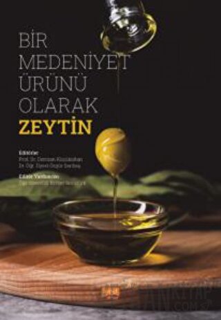 Bir Medeniyet Ürünü Olarak Zeytin Kolektif