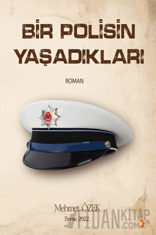 Bir Polisin Yaşadıkları Mehmet Özek